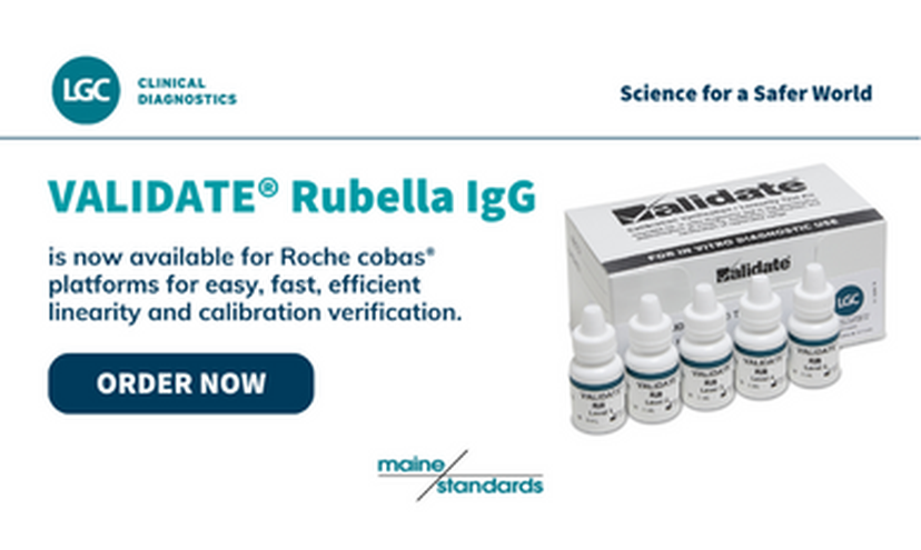 LGC Clinical Diagnostics announces the addition of Maine Standards VALIDATE® Rubella IgG for the Roche cobas® platforms